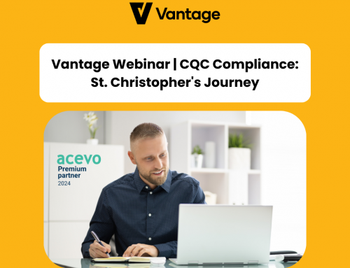 Vantage Webinar | CQC Compliance: St Christopher’s Journey
